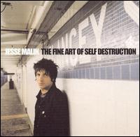 Fine Art of Self Destruction von Jesse Malin