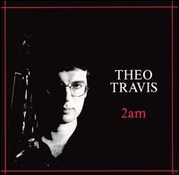 2am von Theo Travis