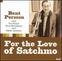 For the Love of Satchmo von Bent Persson