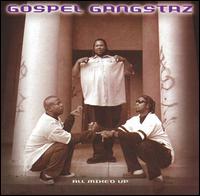 All Mixed Up von Gospel Gangstaz