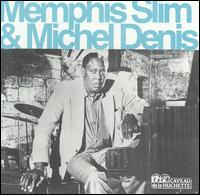 Memphis Slim & Michel Denis von Memphis Slim