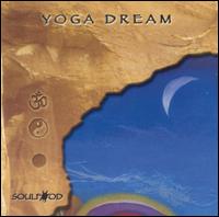 Yoga Dream von Soulfood