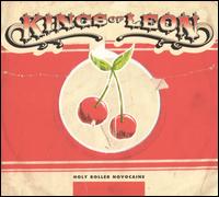 Holy Roller Novocaine von Kings of Leon