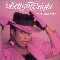 Mother Wit von Betty Wright