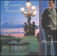 This Then, Was Paris von Michael Fortunato