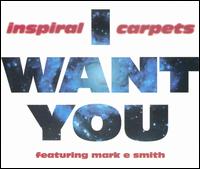 I Want You von Inspiral Carpets
