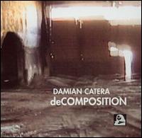 deCOMPOSITION von Damian Catera