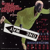True Story of the Bridgewater Astral League von The World/Inferno Friendship Society