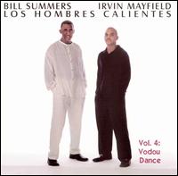 Hombres Calientes, Vol. 4: Vodou Dance von Los Hombres Calientes: Irving Mayfield & Bill Summers