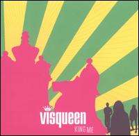 King Me von Visqueen