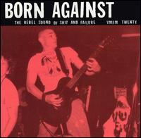 Rebel Sound of Shit and Failure [Kill Rock Stars] von Born Against