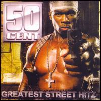 Greatest Street Hitz von 50 Cent