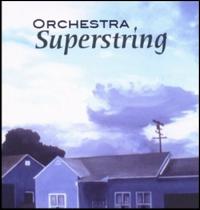 Orchestra Superstring von Orchestra Superstring