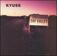 Welcome to Sky Valley von Kyuss