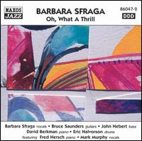Oh, What A Thrill von Barbara Sfraga