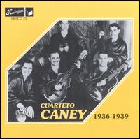1936-1939 von Cuarteto Caney