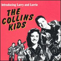 Introducing Larry and Lorrie von The Collins Kids