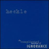 Complicated Futility of Ignorance von Heckle