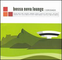 Bossa Nova Lounge: Corcovado von Various Artists