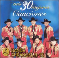 Mis 30 Mejores Canciones von Banda Arkangel
