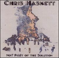 Not Part of the Solution von Chris Haskett