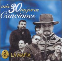 Mis 30 Mejores Canciones von La Mafia