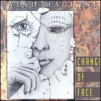 Change of Face von Wind Machine