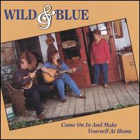 Come on in and Make Yourself at Home von Wild and Blue