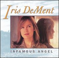 Infamous Angel von Iris DeMent