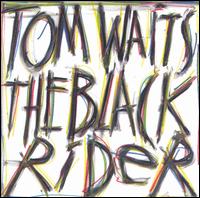 Black Rider von Tom Waits