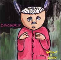 Without a Sound von Dinosaur Jr.