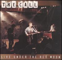 Live Under the Red Moon von The Call