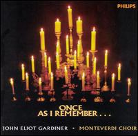 Once As I Remember... von Monteverdi Choir
