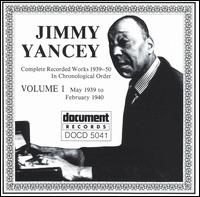 Complete Recorded Works, Vol. 1 (1939-1940) von Jimmy Yancey