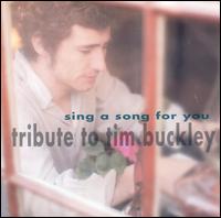 Sing a Song for You: A Tribute to Tim Buckley von Various Artists