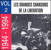 Grandes Chansons de la Liberation, Vol. 2 von Various Artists