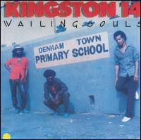 Kingston 14 von Wailing Souls