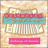 Taking It Home von Buckwheat Zydeco