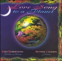 Love Song to a Planet von Kim Robertson