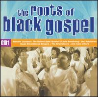 Roots of Black Gospel [CD1] von Various Artists