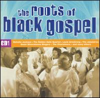 Roots of Black Gospel [CD1] von Various Artists