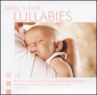 Baby's Best: Lullabies [Single Disc] von Baby's Best