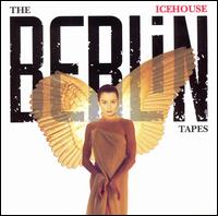 Berlin Tapes von Icehouse