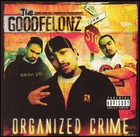 Organized Crime von Goodfelonz