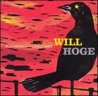 Blackbird on a Lonely Wire von Will Hoge