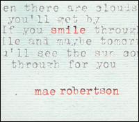 Smile von Mae Robertson
