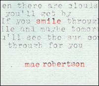 Smile von Mae Robertson