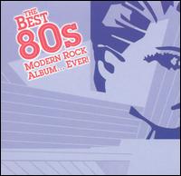 Best 80s Modern Rock Album von Various Artists