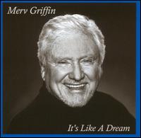 It's Like a Dream von Merv Griffin