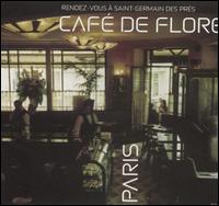 Café de Flore: Rendez-Vous a Saint Germain des Pres [Sunnyside] von Various Artists